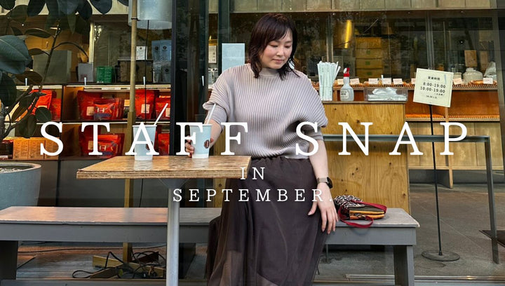 STAFF SNAP IN SEPTEMBER-kakuta