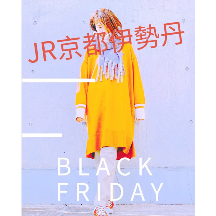 JR京都伊勢丹サブストリート🌈BLACK FRIDAY SALE